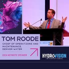 🎤 Speaker Spotlight: At HYDROVISION 2024, we were honored to feature Tom  Roode, Chief of Operations & Maintenance at Denver Water, as one of our  keynote speakers! 🌊 Tom was part of