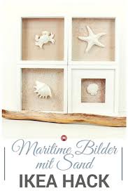 Ikea Hack Maritime Bilder Mit Sand Mit Dem Ribba Bilderrahmen Maritime Bilder Ikea Bilderrahmen Ikea Hack