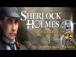Sherlock Holmes: Tajemnica srebrnego kolczyka