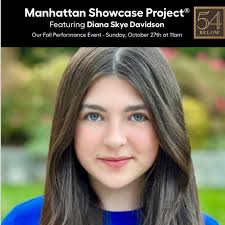 Manhattan Showcase Project is excited to feature Diana Skye Davidson in our  Fall Showcase at 54 Below