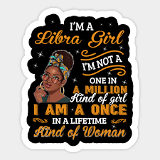 Black Women September October Birthday I M A Libra Girl Libra Aufkleber Teepublic De