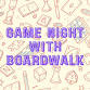 Game Night with Boardwalk — The Southern Growl event image