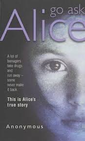 This is a good book because although it is very explised it has a good messsage. Go Ask Alice Anonymous 9780099416371 Ebay