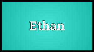 Ethan Meaning Youtube