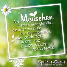 Alle Menschen Machen Mich Glucklich Schone Spruche Spruche Spruche Gluck Gluckliche Spruche