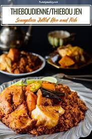 Thieboudienne Senegalese Jollof Rice And Fish Recipe Jollof Rice West African Food African Food