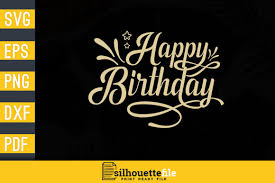Happy Birthday Design Graphic By Silhouettefile Creative Fabrica