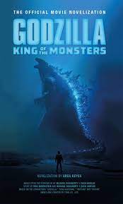 Godzilla King Of The Monsters The Official Movie Novelization Ebook Godzilla Chinese New Year Poster Movie Monsters