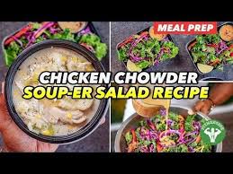 Souper Salad Meal Prep Chicken Chowder Kale Salad Salad Meal Prep Cheap Meal Prep Chicken Chowder