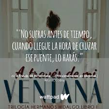 Lo observa sin ser vista desde su ventana y es que, muy a su pesar, no han desde que se unió a wattpad, ha acumulado más de 705 mil seguidores. A Traves De Mi Ventana En Librerias 65 La Fogata Frases Bonitas De Libros Frases De Libros Juveniles Mejores Frases De Libros