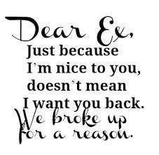 Funny Quotes About Ex Boyfriends Ex Boyfriend Quotes Quotes About Exes Ex Quotes