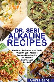 Doctors said she'd never have a dinner: Dr Sebi Alkaline Recipes Heal And Revitalize Your Body With Dr Sebi Alkaline Recipes By Adopting An Alkaline Diet Through Dr Sebi Dr Sebi Cure Book 3 Kindle Edition By Farrell