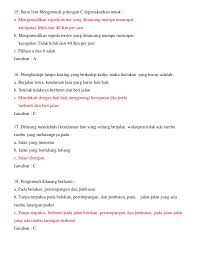 1.kurangnya pengertian terhadap penanggulangan kebakaran. Soal Ujian Teori Sim C