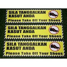 Hari ni masih pakai rak kasut yang sama. Gambar Sila Tanggalkan Kasut