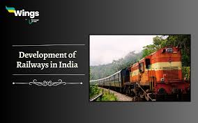 Development of Railways in India: A ...