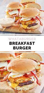 Whataburger Breakfast Burger Copykat Recipes Recipe In 2021 Copykat Recipes Whataburger Breakfast Breakfast Burger