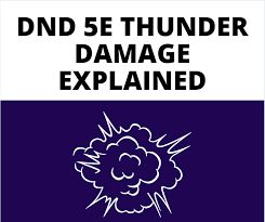 In dnd 5e (the wizards of the coast tabletop roleplaying game dungeons and dragons 5th edition), each i swear i have seen so many dual wielding fighters in my d&d 5e. Dnd 5e Thunder Damage Explained The Gm Says