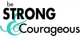 Be Strong and Courageous | Edvance Christian Schools Association