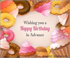 Advance Birthday Gift Thank You Message Send Birthday Wishes To Your Loved One In Advance Through This Card Happy Birthday Wishes Cake Advance Birthday Wishes Happy Birthday Wishes Cards