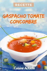 Gaspacho Tomate Concombre Recettes Recette Gaspacho Tomate Concombre Recette Gaspacho Gaspacho