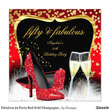 Fabulous 50 Birthday 50th Birthday Decoration Ideas For Her Fabulous 50 Party Red Gold Champagne Glitter Heels Invitation Zazzle Com 50th Party Gold Birthday Party Black Gold Party