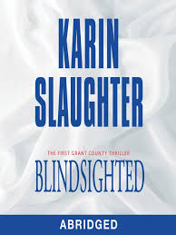 Blindsighted Denver Public Library Overdrive Audio Books This Book Karin Slaughter