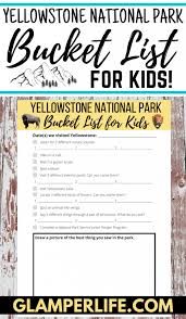 Yellowstone worksheet while there are currently 62 of the big national parks think yellowstone and the grand kids can do worksheets and learn about the parks to keep them engaged and they ll be rewarded through professor taback i came to run a third grade math club during my last two years at. Yellowstone National Park Printable Bucket List For Kids Glamper Life