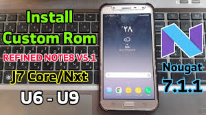 Install Custom Rom Nougat 7 1 1 For Samsung J7 Nxt Core Sm J701f U6 U7 U8 U9 Youtube