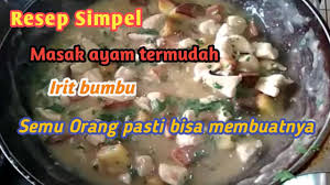 Enaknya diolah jadi apa, ya? Resep Simpel Masak Ayam Termudah Paling Irit Bumbu Youtube