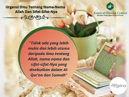 Dengan kata lain, ikhlas adalah mengesakan allah sebagai tujuan seluruh aktifitas. Urgensi Ilmu Tentang Nama Nama Allah Dan Sifat Sifat Nya Asmaul Husna Center