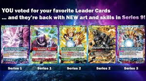 You want dragon ball super card game. Dragon Ball Super Card Game On Twitter Announcing The Five Leader Cards That Will Return As Campaign Rares For Series 9 The New Leader Card Skills And Art Will Be Revealed At