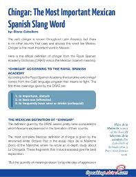 Slang is sometimes difficult to pick up because the phrases don't always make sense when you first hear them. 5 Articles On Mexican Spanish By Speaking Latino
