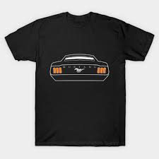 The world seems more beautiful, the weather always perfect at first you fall in love or get attracted to the physical being of a person. Classic Mustang Ford Mustang T Shirt Teepublic De