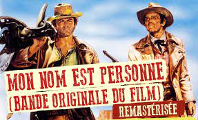 Mon Nom Est Personne Theme Principal Ennio Morricone High Quality A Musique Film Film Complet En Francais Film