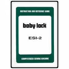 Instruction Manual Babylock Esi 2 Babylock Computerized Sewing Machine Manual