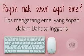 Memo boleh ditulis dalam bentuk borang atau surat. Tips Mengarang Emel Yang Sopan Dalam Myfreelys Academy Facebook