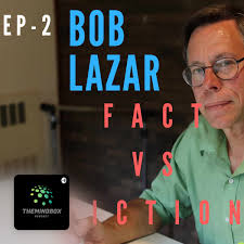 BOB LAZAR: FACT VS FICTION