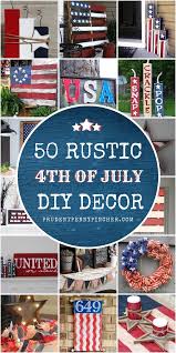 Easy 4th of july mantel! 50 Diy Rustic 4th Of July Decorations Prudent Penny Pincher