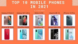 Iphone 12, galaxy s21 ultra, galaxy s21, iphone 12 mini, galaxy z fold 2, and pixel 4a 5g. The Best Top 10 Smartphones In 2021