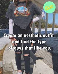 Take our quiz and narrow down your style type. Create An Aesthetic Outfit And Find The Type Of Guys That Like You Aesthetic Quiz Find My Aesthetic Quiz Types Of Guys