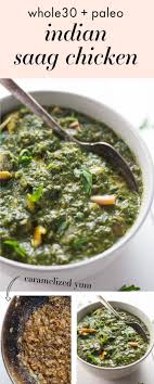 Maybe you would like to learn more about one of these? Whole30 Indian Saag Chicken Paleo Indian Saag Chicken 40 Aprons