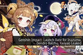 Submitted 17 days ago by onlybridgettematters. Genshin Impact Launch Date For Inazuma Dendro Baizhu Yaoyao And More Leaked Pokde Net