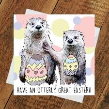 Easter Card Happy Otter Daughter Son Girlfriend Boyfriend Etsy Easter Cards Cards Otter Birthday