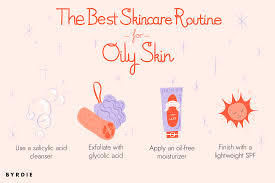 the best skincare routine for oily skin