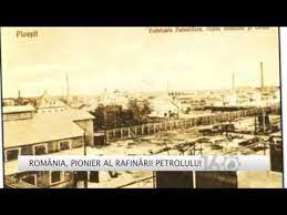 «stiai ca prima rafinarie din lume a fost la #ploiesti? Ep 1 Prima Rafinarie Din Lume Youtube