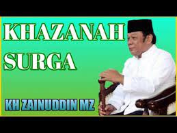 Khazanah Surga Firdaus Kh Zainuddin Mz Youtube Surga Firdaus