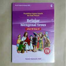 Über 7 millionen englischsprachige bücher. Belajar Mengenal Yesus Untuk Sd Kelas 4 Kelas Iv Pendidikan Agama Katolik Budi Pekerti Shopee Indonesia