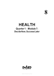 Hockey is not played in quarters; Health 8 Module 7 Decide Now Success Later Grade 8 Modules