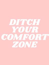 Ditch Your Comfort Zone Society6 Com Typeangel Quote Aesthetic Happy Words Words