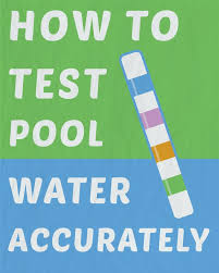 The Complete Guide To Pool Water Testing Pool Water Swimming Pool Maintenance Pool Maintenance